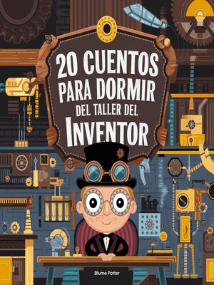 cover image of 20 Cuentos Para Dormir Del Taller De Inventores
